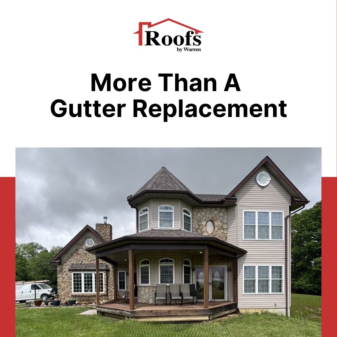 More Than A Gutter Replacement